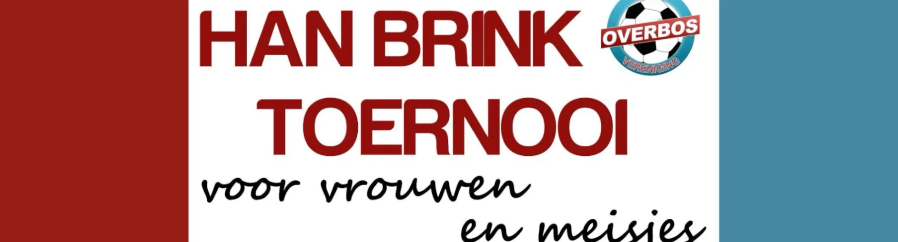 Banner - Han Brink Toernooi 2024 - SV Overbos - Hoofddorp