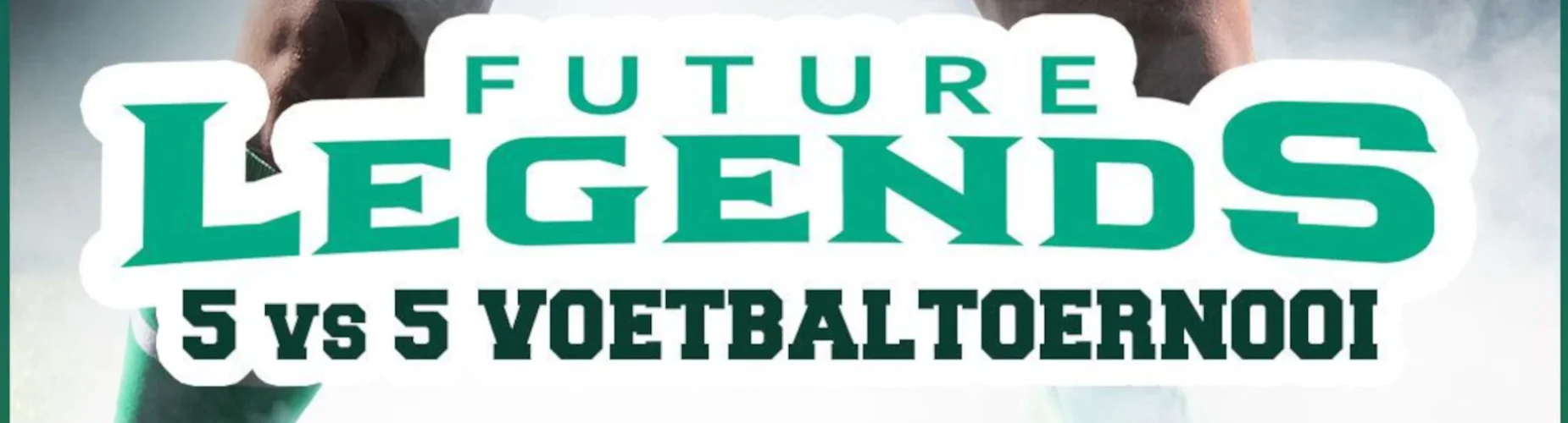 Banner - 2014 - Future Legends 5 vs 5 - vv AS ’80 - Almere