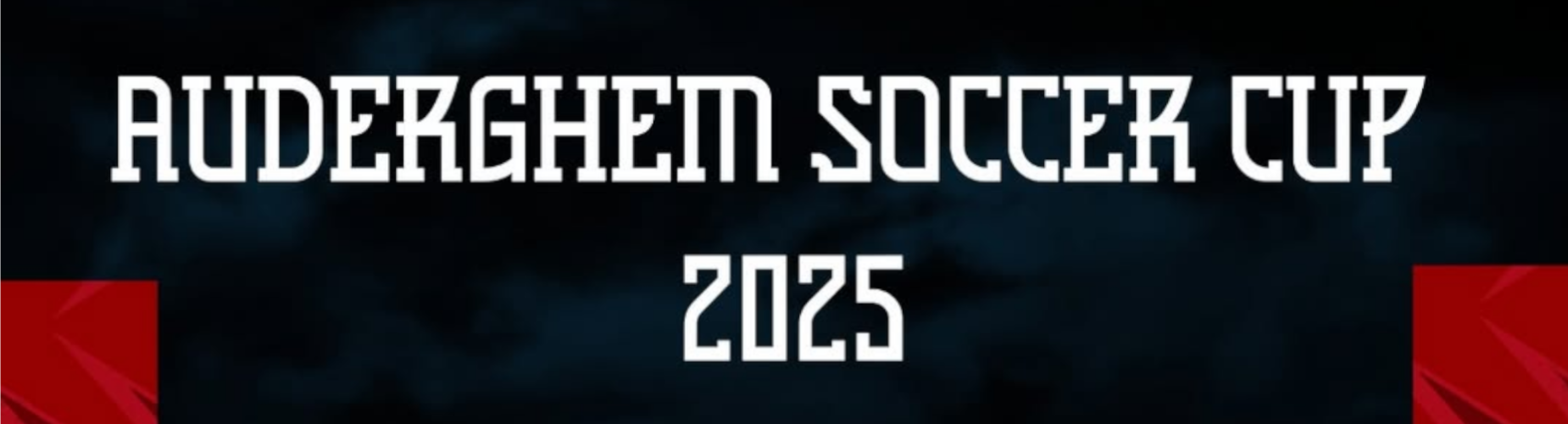 Banner - Auderghem Soccer Cup 2025 - RU Auderghem - Auderghem