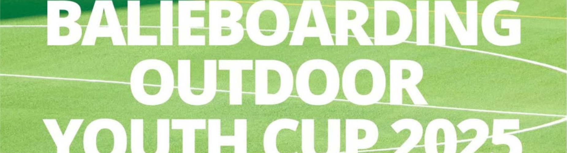 Banner - Balieboarding Outdoor Youth Cup 2025 - Baliebrugs Soccer - Oostkamp