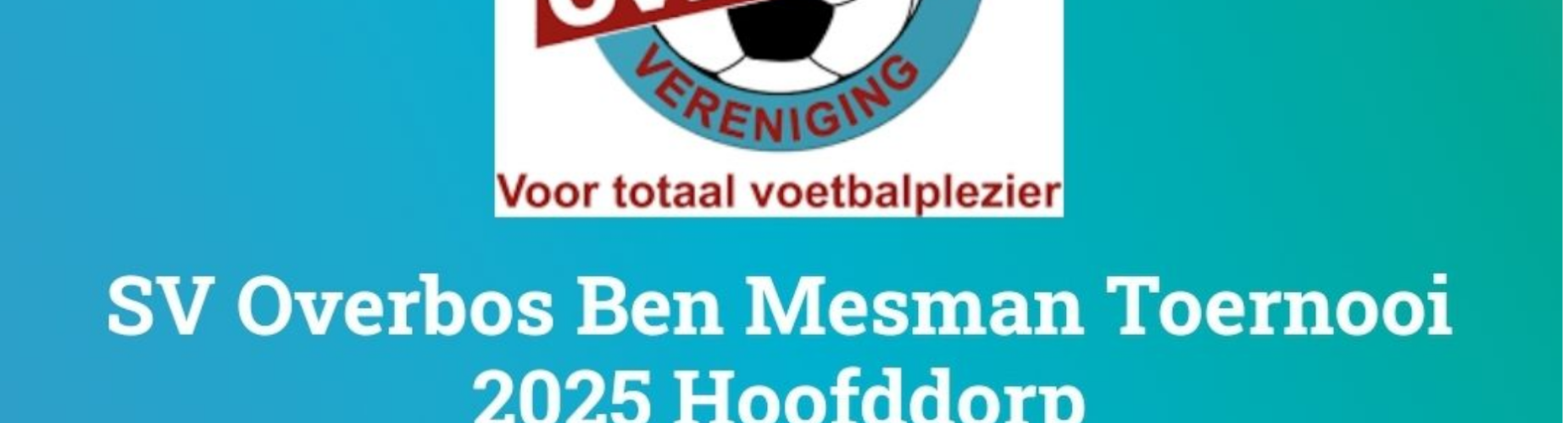 Banner - Ben Mesman Toernooi 2025 - SV Overbos - Hoofddorp