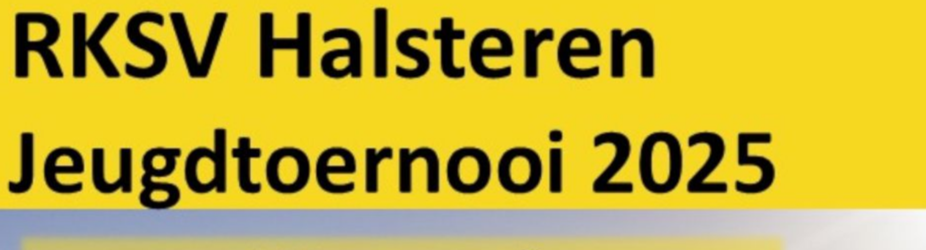 Banner - Jeugdtoernooi RKSV Halsteren 2025 - RKSV Halsteren - Halsteren