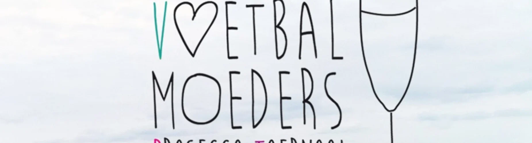 Banner - Voetbal Moeders Prosecco Toernooi 2025 - SC ’t Gooi - Hilversum