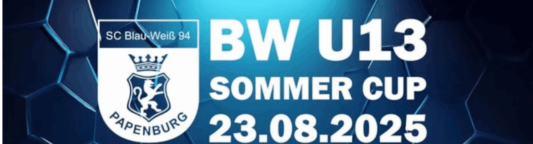 Banner - BW U13 Sommer Cup - SC Blau-Weib 94 - Papenburg