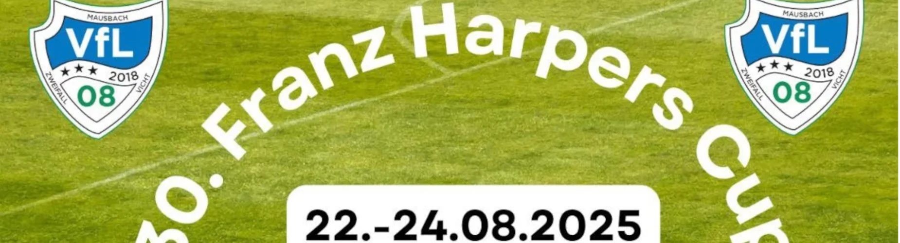 Banner - Franz-Harpers Cup - VfL 08 Vichttal e.V. - Stolberg