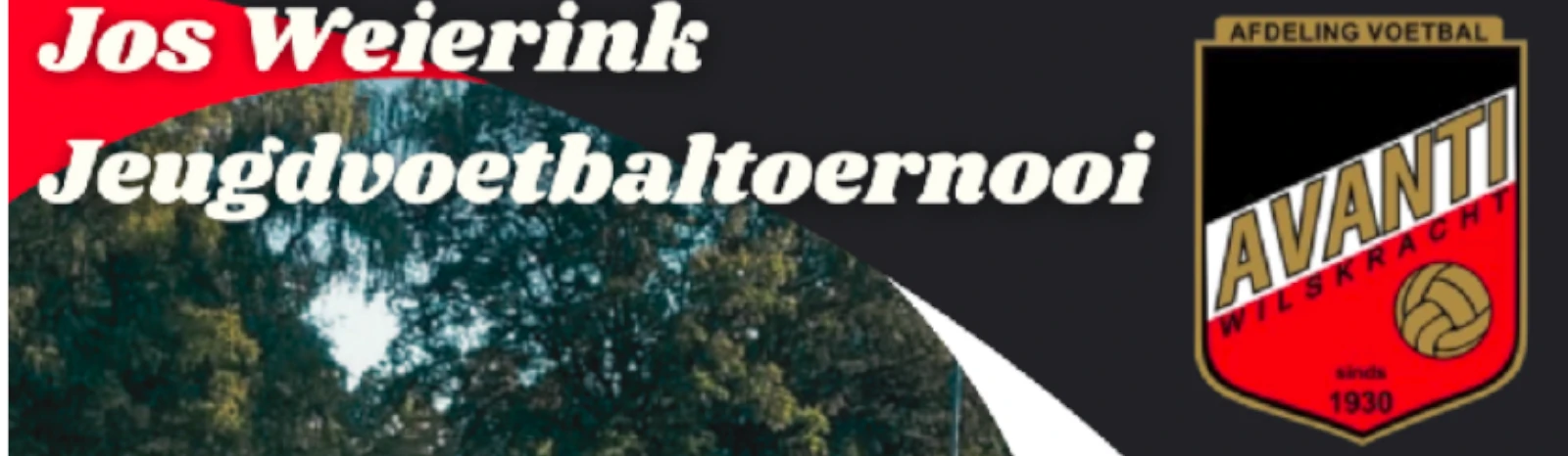 Banner - Jos Weierink Jeugdvoetbaltoernooi - Avanti Wilskracht - Enschede