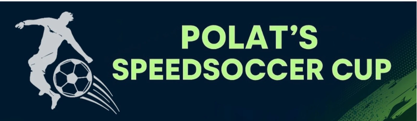 Banner - Polat’s Speedsoccer Cup 2026 - Polat’s Speedsoccercup Enschede - Diekmanhal