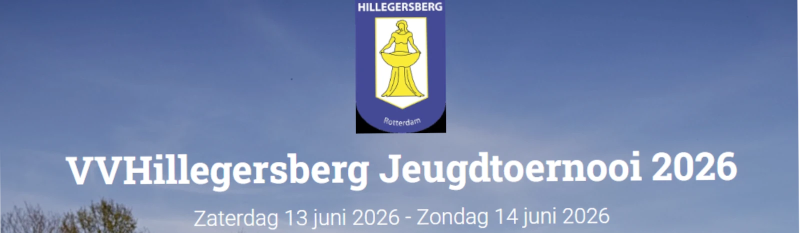 Banner - JEUGDTOERNOOI VV HILLEGERSBERG 2026 - vv Hillegersberg - Rotterdam