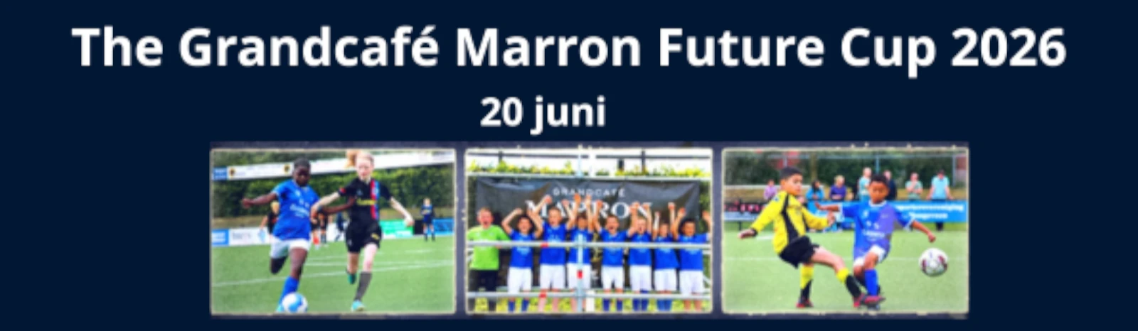 Banner - The Grandcafé Marron Future Cup 2026 - vv Hoogeveen - Hoogeveen