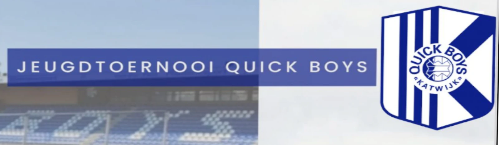 Banner - Quick Boys Jeugdtoernooi 2026 - K.v.v. Quick Boys - Katwijk