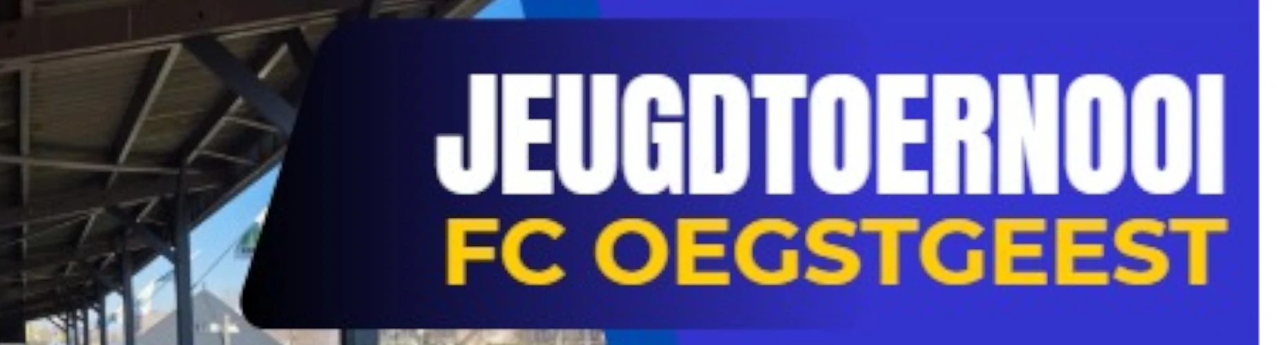 Banner - FCO Jeugdtoernooi 2026 - FC Oegstgeest - Oegstgeest
