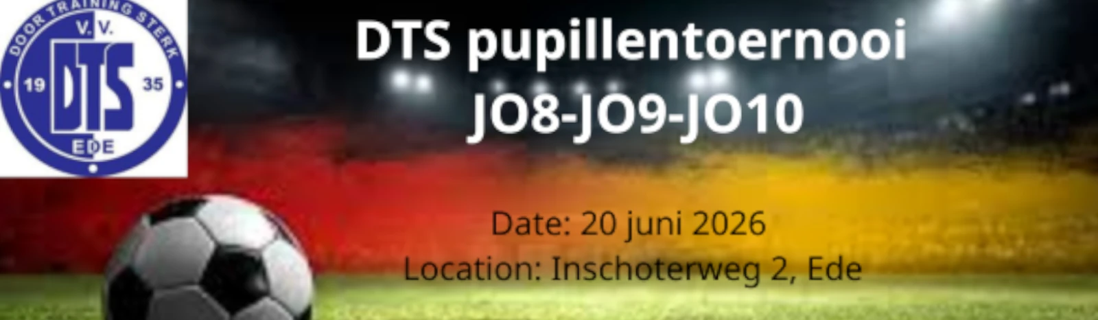 Banner - JO10 Middag - DTS pupillentoernooi JO8-JO9-JO10 - DTS - Ede
