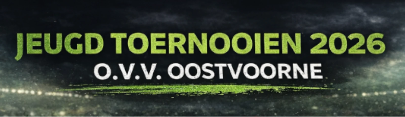 Banner - Jeugd Toernooien 2026 - OVV Oostvoorne - Oostvoorne