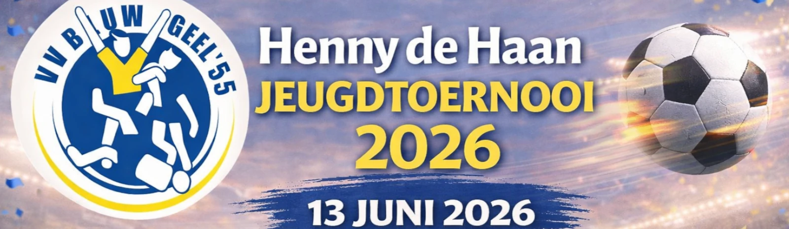 Banner - Henny de Haan Jeugdtoernooi 2026 - Blauw Geel 55 - Ede