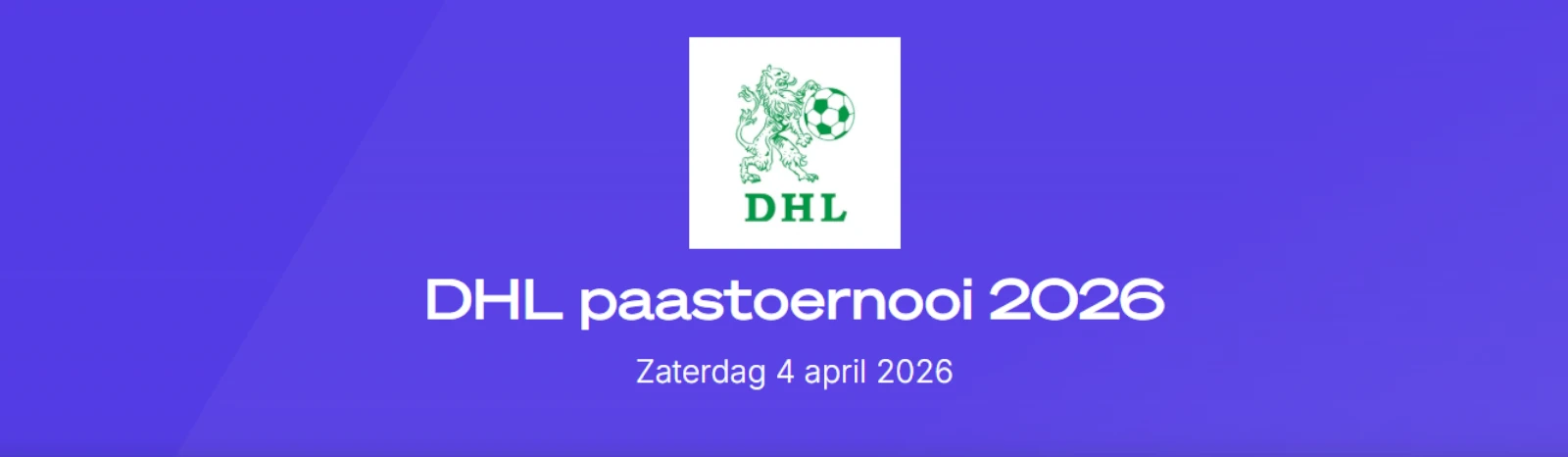 Banner - DHL paastoernooi 2026 - sv DHL - Delft