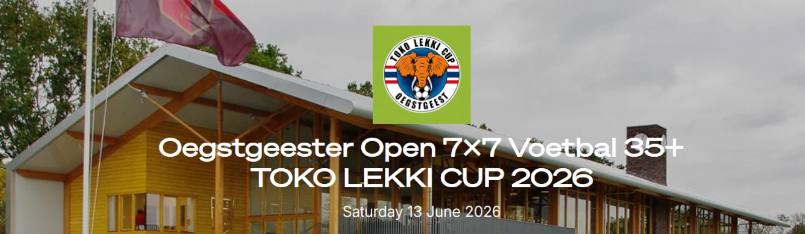 Banner - Oegstgeester Open 7x7 35+ TOKO LEKKI CUP 2026 - ASC Ajax Sportman Combinatie - Oegstgeest