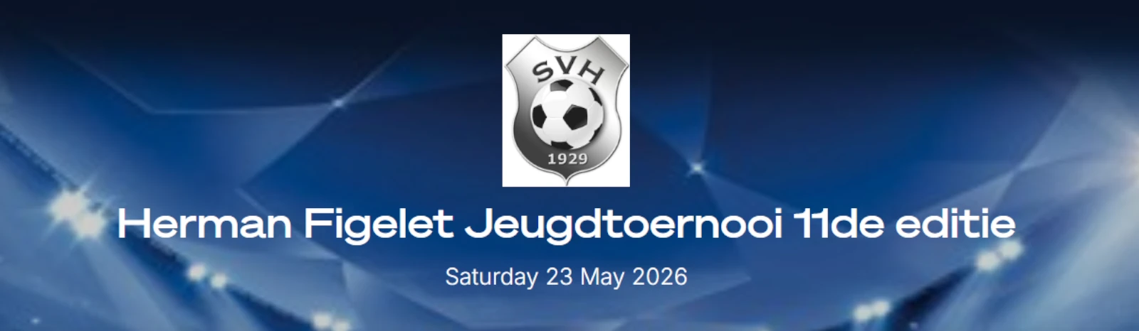 Banner - Herman Figelet Jeugdtoernooi 11de editie 2026 - SVH - Den Haag