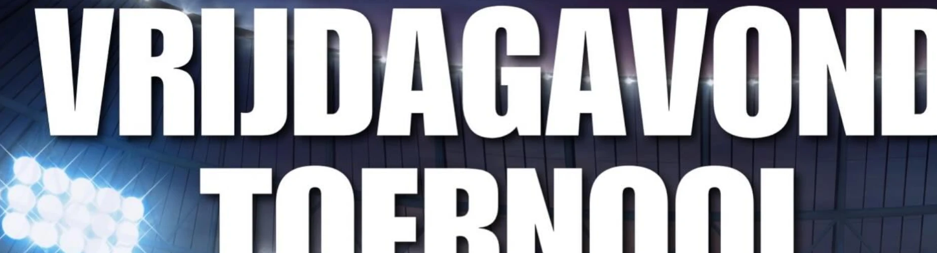 Banner - Vrijdagavond Toernooi (VAT) 2026 - RKVV Wilhelmina - 's-Hertogenbosch