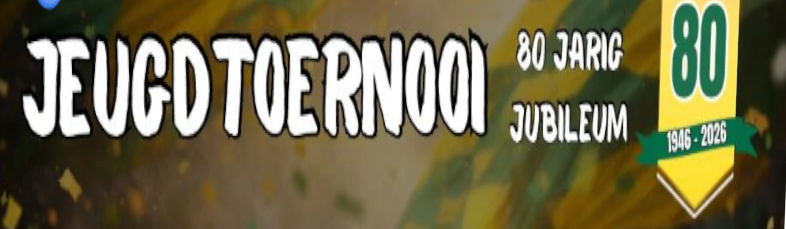 Banner - Jubileum Jeugdtoernooien 2026 - Voetbalvereniging Harkema-Opeinde - Harkema