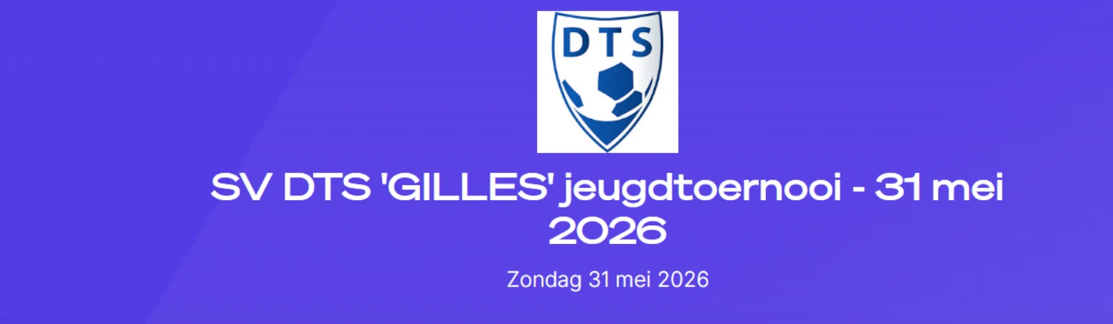 Banner - SV DTS 'GILLES' jeugdtoernooi 2026 - SV DTS - Oudkarspel