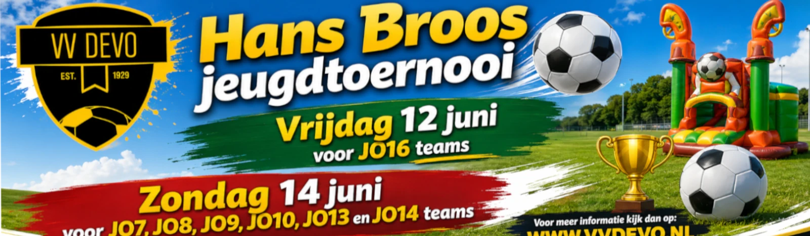 Banner - Hans Broos Jeugdtoernooi V.v.DEVO - V.V. DEVO - Bosschenhoofd